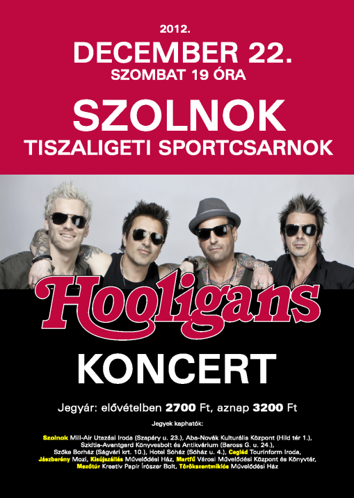 Hooligans koncert 2012. december Szolnok  - Hooligans koncert