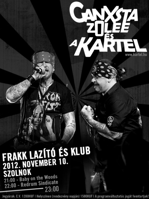 Ganxsta Zolee és a Kartel - Szolnok  - Ganxsta Zolee és a Kartel koncert